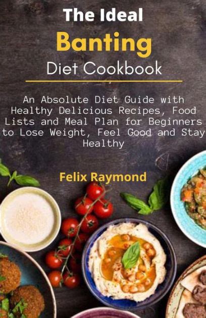 The Ideal Banting Diet Cookbook An Absolute Diet Guide With Healthy