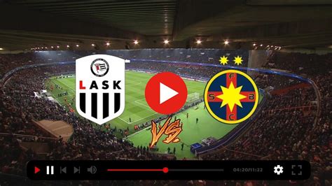 Lask Linz Gegen Fcsb Live Im Tv Fussball Lask Live Ergebnis My Site