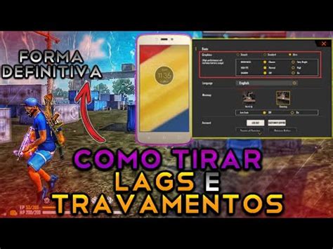 FORMA DEFINITIVA COMO TIRAR OS LAGS E TRAVAMENTOS NO FREE FIRE YouTube