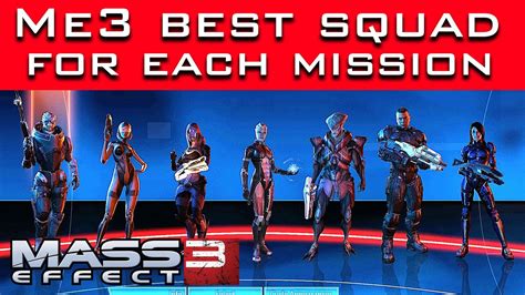 Mass Effect 3 Best Squadmates For Each Mission Based On Unique Dialogue Rp Youtube