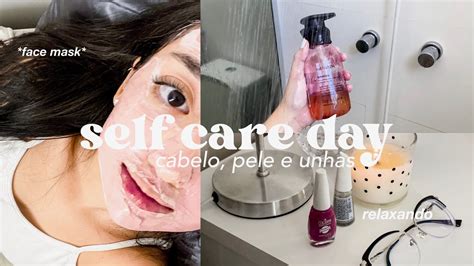 Self Care Day Cuidados O Cabelo Pele E Unhas Autocuidado