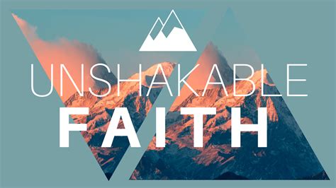 Unshakable Faith Background