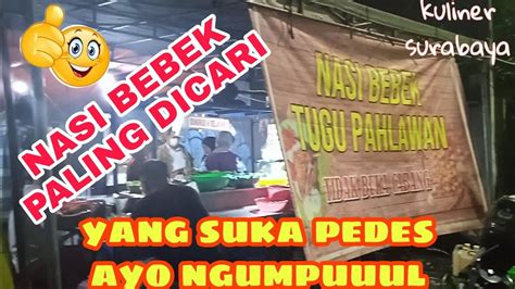 Makan Nasi Bebek Tugu Pahlawan Surabaya Dijamin Ketagihan Kuliner