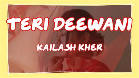 Teri Deewani Teri Deewani Kailash Kher YouTube