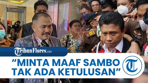 Kuasa Hukum Brigadir J Geram Anggap Minta Maaf Sambo Tak Tulus Kalau