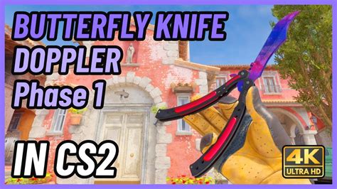 CS2 Butterfly Knife Doppler Phase 1 CS2 Knife In Game Showcase 4K