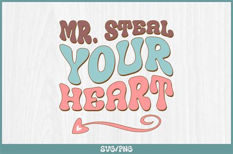 Mr Steal Your Heart Retro Svg Design Graphic By Teach Love Bd