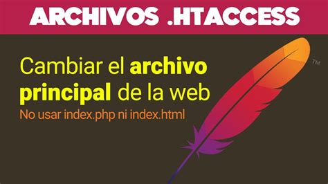 Cómo cambiar el documento principal de tu web usando un htaccess y