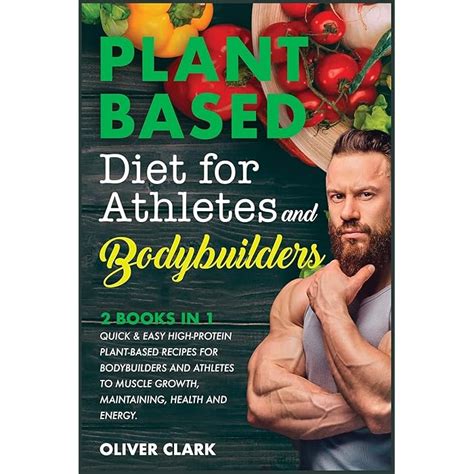 Buy Plant Based Diet For Athletes And Bodybuilders Quick And Easy High Protein Plant Based