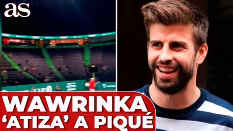 WAWRINKA atiza a PIQUÉ con este vídeo de la COPA DAVIS YouTube