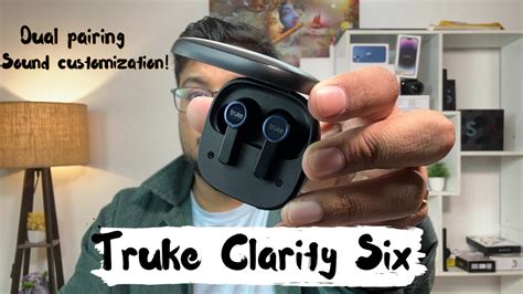 Truke Buds Clarity 6 Unboxing And Review SUPREME Earbuds Under 1500