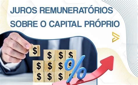 Juros Remuneratórios Sobre O Capital Próprio Tax Prático