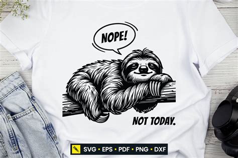 Nope Not Today Sarcastic Funny Sloth Svg Graphic By Designwp Creative