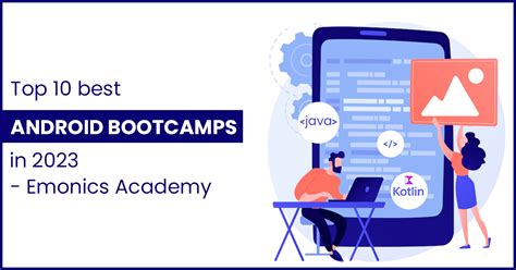 Top 10 Best Android Bootcamps In 2023 Emonics Academy