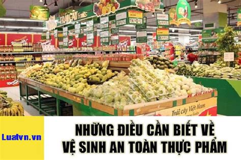 Những điều cần biết về vệ sinh an toàn thực phẩm cực kỳ quan trọng