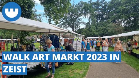 Walk Art Markt 2023 In Het Walkartpark In Zeist YouTube