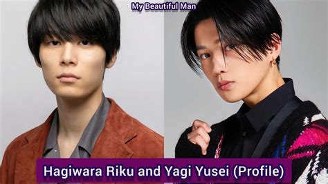 Hagiwara Riku And Yagi Yusei My Beautiful Man Profileage