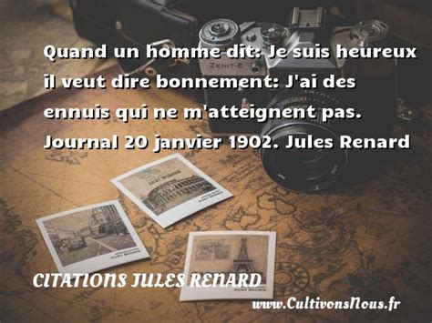 Quand Un Homme Dit Citations Jules Renard Cultivons Nous