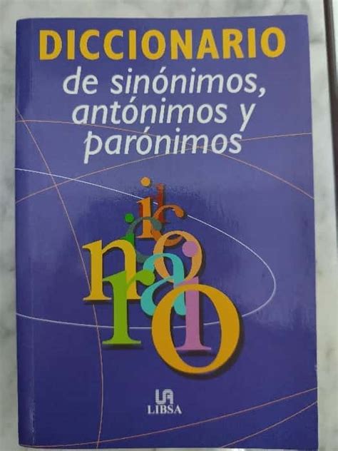 Libro Diccionario Sinónimos Antónimos y Parónimos 9788466218467 por 12