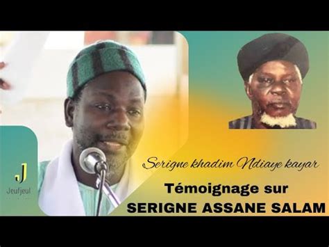 Serigne Khadim Ndiaye Kayar Digl Serigne Assane Salam Ci J B Youtube