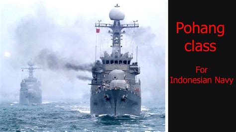 Indonesian Navy Is About To Receive Korean Corvette Possibly Pohang