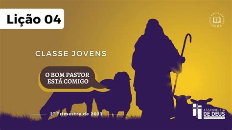 Ebd Jovens Trim Li O O Bom Pastor Est Comigo Adme