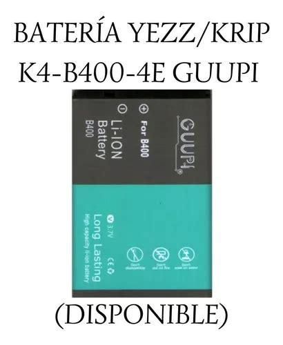 Batería Yezz Krip K4 b400 4e Guupi MercadoLibre