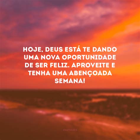 Frases De Boa Semana Com Deus - 40 frases de boa semana com Deus que vão edificar os seus dias