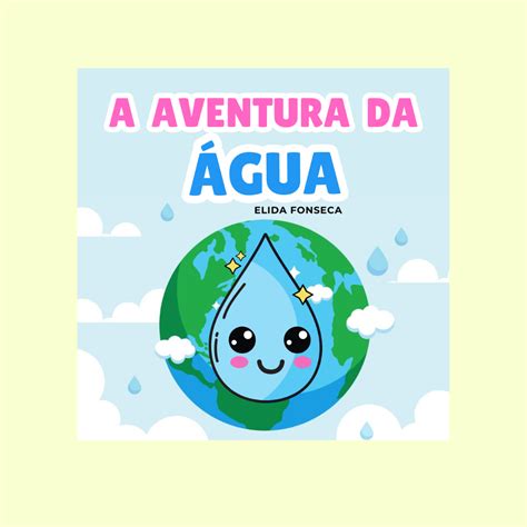 Histórias Sobre A Agua - DIA DA ÁGUA – 6 HISTÓRIAS – Abc Alfabeto 123