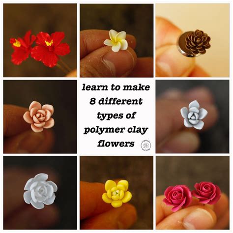 Learn To Make 8 Different Types Of Polymer Clay Flowers And Plants Polymer Clay Flowers Clay