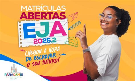 Resultado Do Eja 2025 - Matrículas abertas para a EJA 2025.2 em Paracambi - Prefeitura de Paracambi