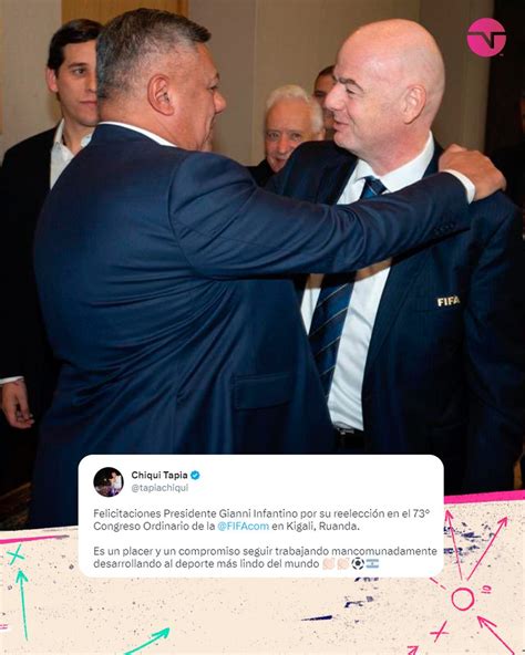 Tnt Sports Argentina On Twitter El Chiqui Tapia Felicit A Infantino