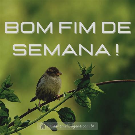 Bom Fim De Semana Casa Das Mensagens