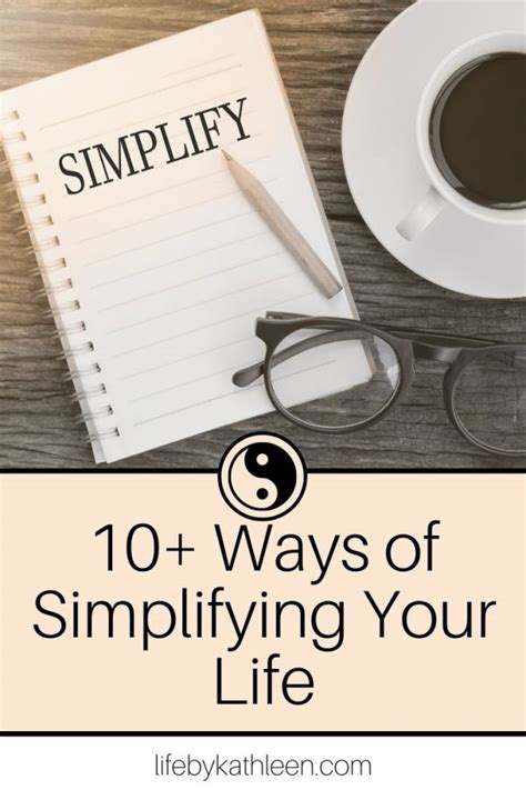 ways  simplifying  life life  kathleen