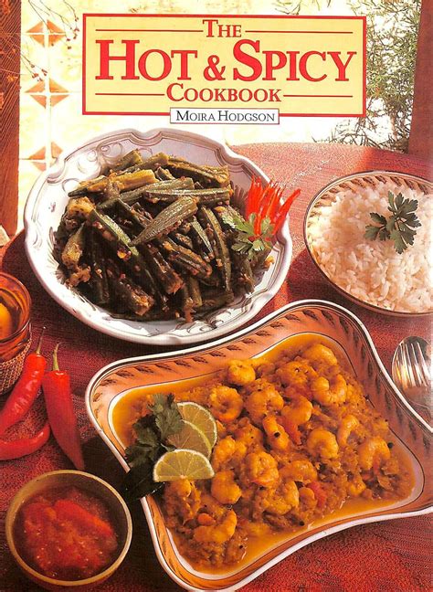 The Hot And Spicy Cook Book Moira Hodgson Amazon Books