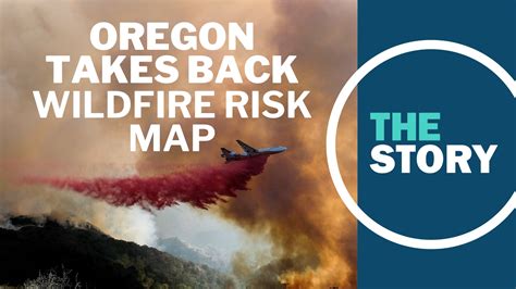 Oregon withdraws wildfire risk map after public pushback | kgw.com