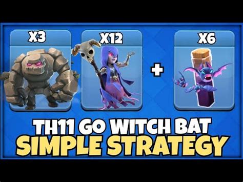 It S A Bit OVERPOWERED TH11 Golem Witch With Bat Spell Best TH11