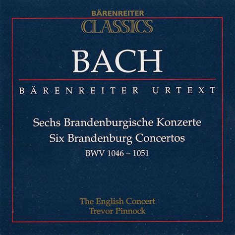 Johann Sebastian Bach The English Concert Trevor Pinnock Sechs