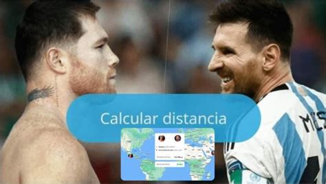 Messimetral App Para Calcular Distancia Entre Messi Y Canelo El Post