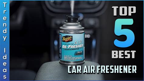 Top Best Car Air Fresheners Review In Youtube