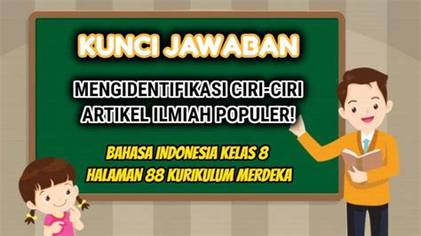 Identifikasi Ciri Artikel Ilmiah Populer Jawaban Bahasa Indonesia