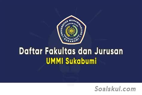 Daftar Fakultas Dan Jurusan Ummi Sukabumi Terbaru Soalskul