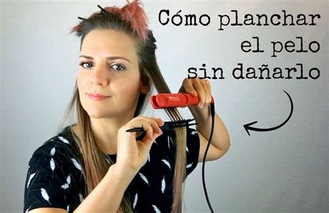 Cómo planchar el cabello sin estropearlo Planchas para cabello