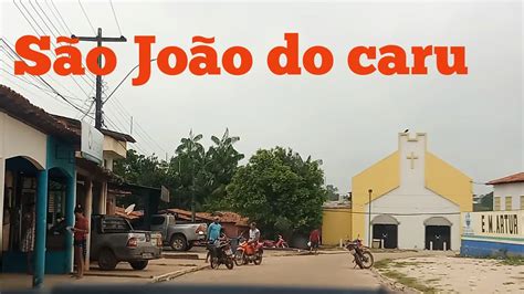 Hoje Eu Conheci A Cidade De S O Jo O Do Caru Ma Youtube