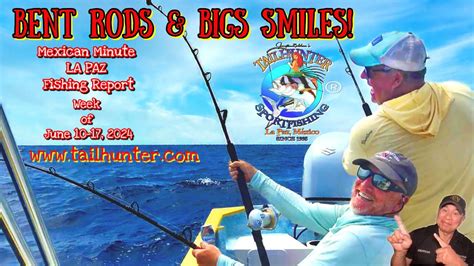 Mexican Minute La Paz Fishing Report From Tailhunter Sportfishing For