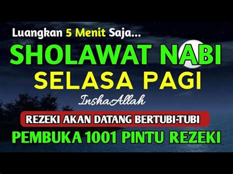 SHOLAWAT NABI MUHAMMAD SAW PEMBUKA PINTU REZEKI SHOLAWAT JIBRIL