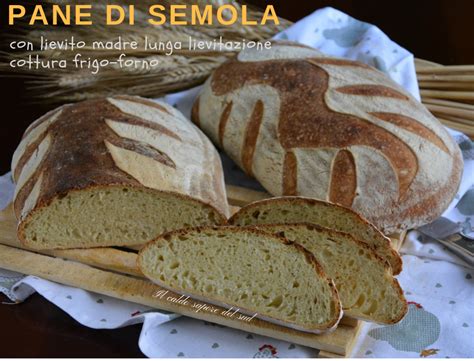 Pane Di Semola A Lunga Lievitazione Cottura Frigo Forno Blog Di Il