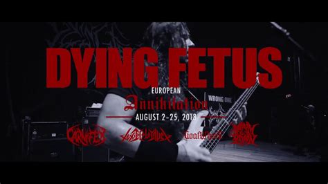 Dying Fetus European Tour 2018 Youtube