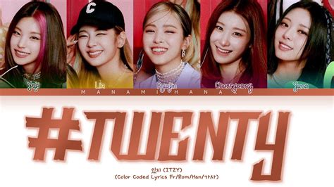 Vostfr Itzy Twenty Color Coded Lyrics Fran Ais Rom Han