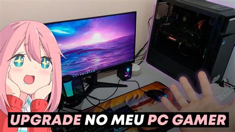 Fiz Um Upgrade No Meu Pc Gamer Full Amd Youtube